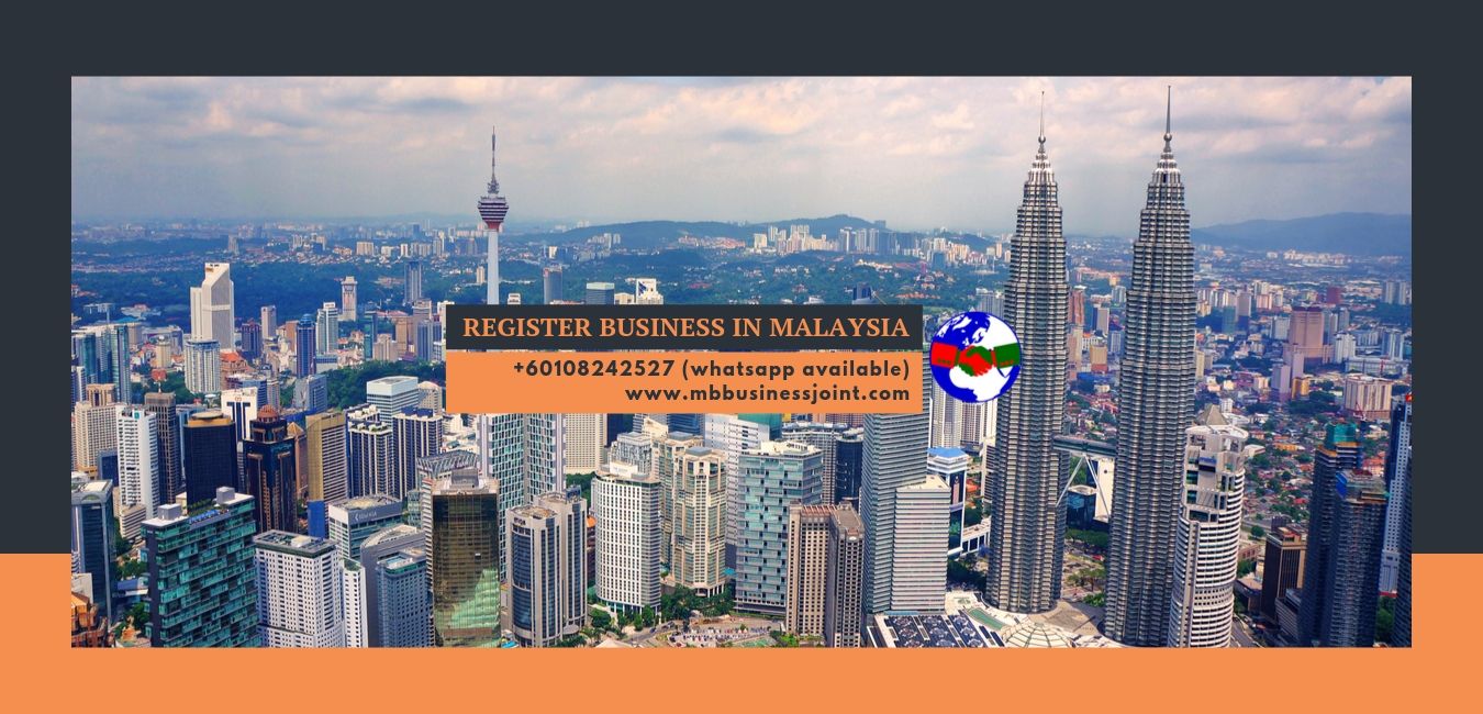 how to register company in Malaysia for foreigners,open business for foreigners,start business in Malaysai,company registration in Malaysia,full foreign company in Malaysia,business visa in Malaysia