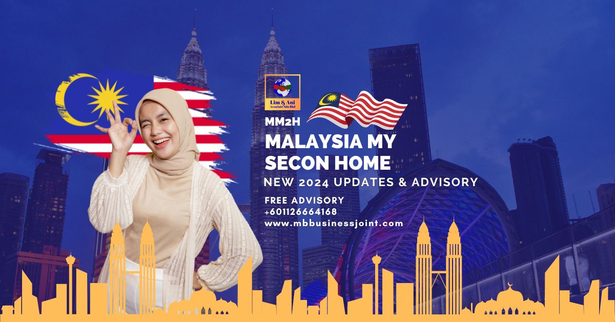 MALAYSIA MY SECOND HOME 2024 NEW REQUIREMENTS - ADVISORY & TRUTHS ABOUT MM2H BY LIM AND ANI ASSOCIATES SDN BHD