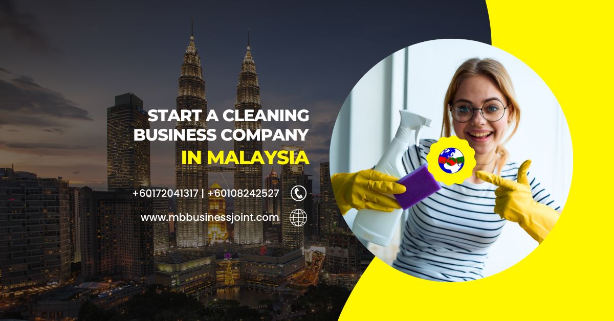 START A CLEANING BUSINESS COMPANY IN MALAYSIA