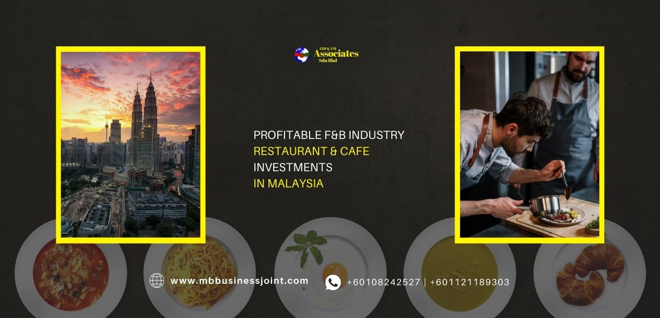 restaurant business malaysia,food and beverage business Malaysia,restaurant company,cafe,coffe shop,business setup malaysia,company registration malaysia 